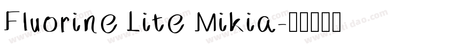 Fluorine Lite Mikia字体转换